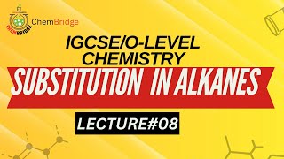 IGCSEOLevel Organic Chemistry Substitution Reaction in Alkanes Lecture  8 [upl. by Apur]