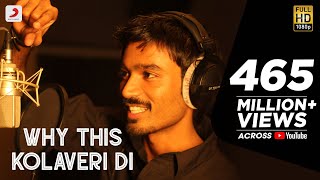 3  Why This Kolaveri Di Official Video  Dhanush  Anirudh Ravichander  Shruti Haasan [upl. by Kcirred]