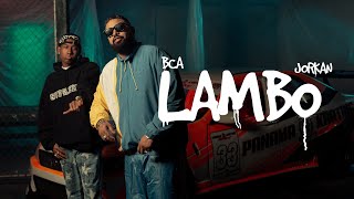 BCA Ft jorkanpa  Lambo Video Oficial [upl. by Xerxes684]