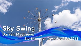 Sky Swing  Darren Matthews  Northampton Town Festival 2018 [upl. by Ayoral]