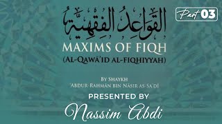 Maxims of Fiqh PART 03  Sh Nassim Abdi [upl. by Negem]