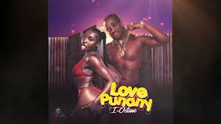 I Octane  Love Punany audio [upl. by Gaidano]