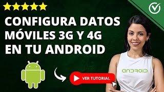 📶 Configurar DATOS MÓVILES 3G4G en Android 📶 [upl. by Keen]