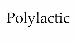 How to Pronounce Polylactic [upl. by Harbour]