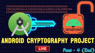 Cryptography Android App Project  Cryptography Project  Source code atulfbcgmailcom  PART 4 END [upl. by Adnahsal802]