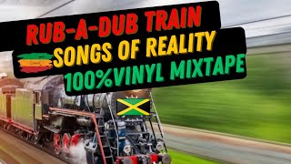 RubADub Train  Songs Of Reality On 100 Vinyl  2024 [upl. by Esyak449]