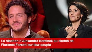 La réaction dAlexandre Kominek au sketch de Florence Foresti sur leur couple [upl. by Wren]