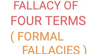 FALLACY OF FOUR TERMS  FORMAL FALLACIESUGCNETPAPER1video [upl. by Llessur87]