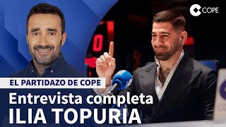 ILIA TOPURIA quotPelearé hasta los 3032 años y no me iré sin boxearquot  El Partidazo de COPE [upl. by Richter]