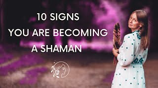 10 Signs youre destined to be a SHAMAN or SHAMANIC HEALER  Shamanic Awakening for Modern Shamans [upl. by Fein]