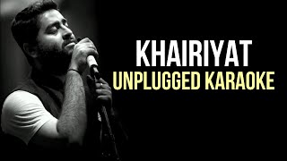 Khairiyat  Arijit Singh  Sushant  Unplugged Karaoke [upl. by Ahsieyk248]