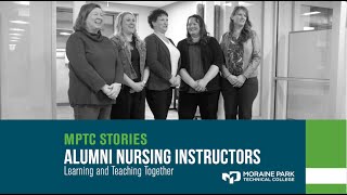 MPTC Stories Alumni Nursing Instructors  Learning and Teaching Together [upl. by Ynohtna148]