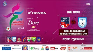 Nepal Vs Bangladesh  SAFF Womens Championship 2024  Kartik 14  Kantipur MAX HD LIVE  Final [upl. by Macur]