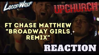 Stay Away From Them lol Upchurch ft Chase Matthew Broadway Girls REMIX  LOCCDWOLF REACTION [upl. by Tyika]