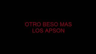 OTRO BESO MAS LOS APSON KARAOKE [upl. by Ahkeber]