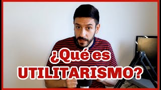 ¿Qué es UTILITARISMO  FÁCIL RÁPIDO Y SENCILLO 🤓🤓🤓 [upl. by Halley]