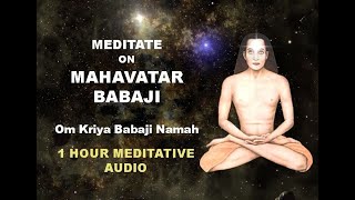 1 hour Om Kriya Babaji Namaha  Meditate on Mahavatar Babaji  mahavatarbabaji kriyayoga [upl. by Alra]