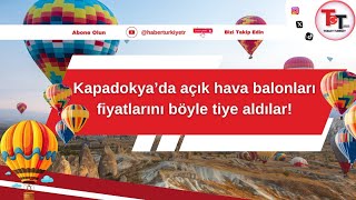 KAPAKDOKYA BALON FİYATLARI kapadokya [upl. by Anhsirk]