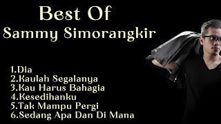 KUMPULAN LAGU SAMMY SIMORANGKIR TERBAIK [upl. by Ellemrac]