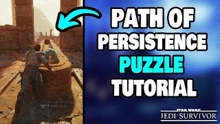 Path of Persistence Puzzle Tutorial in Star Wars Jedi Survivor [upl. by Siriso238]