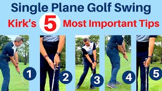 Setup 4 Impact® Golf Swing  Kirks 5 Most Important Tips [upl. by Sharity]