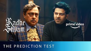 Will Prabhas Pass The Ultimate Prediction Test  Radhe Shyam  Sachin Khedekar  Amazon Prime Video [upl. by Quintessa]