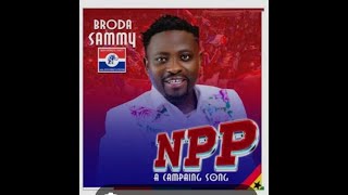 BRODA SAMMY NPP SONG TO DR BAWUMIA  DONT INSULT ME HE PLEADS [upl. by Harvard]