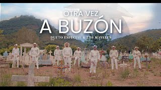 Dueto Especial amp Los Mayeles  Otra Vez A Buzón Video Oficial con Letra [upl. by Inalaeham]