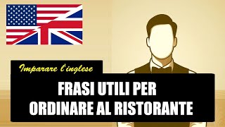 Imparare linglese  Frasi utili per ordinare al ristorante [upl. by Orlanta]