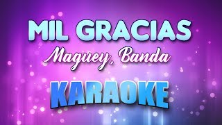 Maguey Banda  Mil Gracias Karaoke amp Lyrics [upl. by Marv8]