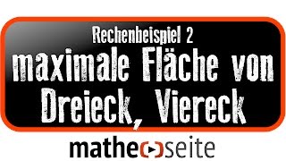 Extremwertaufgabe Dreieck  Viereck maximale Fläche berechnen Beispiel 2  A2103 [upl. by Solitta108]