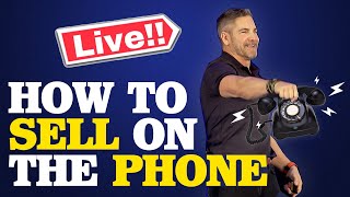 How To Sell On The Phone with Grant Cardone Live Role Play [upl. by Larissa]