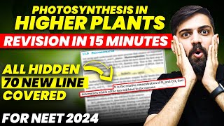 NEET 2024 Alert  Photosynthesis in Higher Plants Class 11 Revision in 15 Minute  NEET 2024 Update [upl. by Ahsena]