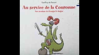 Au service de la couronne une aventure de Georges le dragon Geoffroy De Pennart [upl. by Tsuda]