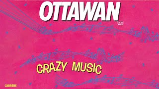 Ottawan  Crazy Music Official Audio [upl. by Eelydnarb]