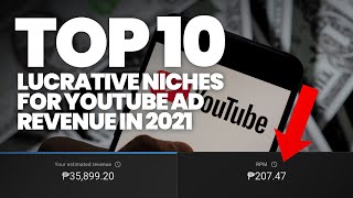 TOP 10 YOUTUBE NICHES FOR AD REVENUE IN 2021 [upl. by Drofiar]