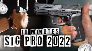 SIG PRO 2022  LE MAÎTRISER EN 10 MINUTES [upl. by Aleece]