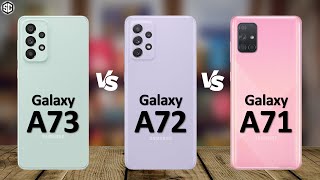 Samsung Galaxy A73 5G VS Galaxy A72 VS Galaxy A71 [upl. by Yenaiv]