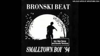 Bronski Beat  Smalltown Boy 94 Acoustic [upl. by Ramos289]