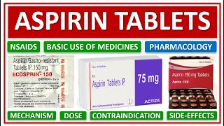 ASPIRIN TABLETS BASIC USE PHARMACOLOGY MECHANISMS WORKING DOSE CONTRAINDICATIONS SIDEEFFECTS [upl. by Eenwahs]