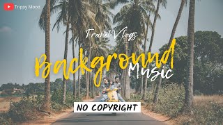 Royalty Free Adventure Travel Vlog Background Music Youtube Audio Library NO COPYRIGHTED FREE 2024 [upl. by Dailey652]