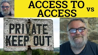 🔵 Access To  Access Meaning  Accessed Examples  Access To vs Access  Vocabulary  RP Accent [upl. by Thorpe]