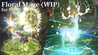 WHM skills Sneak Peak 02 Floral Mage [upl. by Burrus]