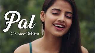 Pal – Jalebi  Female Cover Version by VoiceOfRitu  Ritu Agarwal [upl. by Almap331]