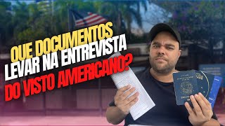 DOCUMENTOS IMPORTANTES PARA LEVAR NA ENTREVISTA DO VISTO AMERICANO [upl. by Huntingdon]