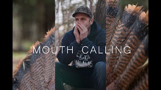 How To GOBBLE On A MOUTH CALL  KLUK Custom Calls [upl. by Ama997]