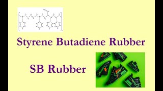 Styrene Butadiene Rubber [upl. by Marmawke]