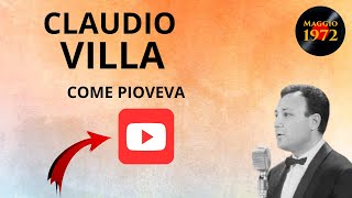 Claudio Villa  Come pioveva 1956 [upl. by Haukom]