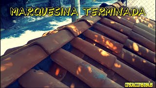 Ep 4  Marquesina terminada con teja tradicional  CONSTRUCCIONES IDEALES [upl. by Anillek396]