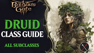 Baldurs Gate 3 Druid Guide  All Subclasses Circle of the Land Moon Spores [upl. by Issej]